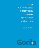 Židé na Frýdecku a Místecku