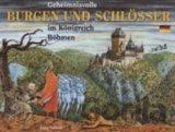 Geheimnisvolle Burgen und Schlösser im Königreich Böhmen