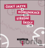 Český jazyk a komunikace pro střední školy 1. díl