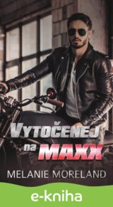 Vytočenej na Maxx