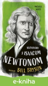 Rozhovory s Isaacom Newtonom