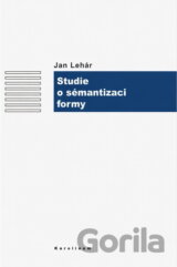 Studie o sémantizaci formy