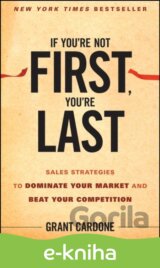 If You're Not First, You're Last