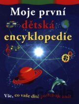 Moje první dětská encyklopedie