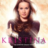 Kristína: Na Slnečnej Strane Sveta