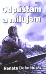 Odpúšťam a milujem