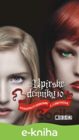 Upírske denníky 10 – Posadnutí démonmi