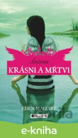 Krásni a mŕtvi 2 – Arizona