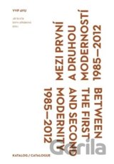 Mezi první a druhou moderností 1985–2012