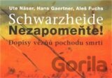 Schwarzheide - Nezapomeňte! (Aleš Fuchs) [CZ]