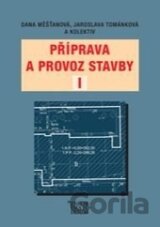 Příprava a provoz stavby I