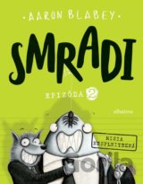 Smradi: Epizóda 2