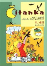 Čítanka pro 1. stupeň ZŠ praktické (pro 3. ročník), 1. díl
