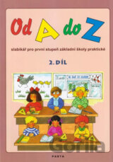 Od A do Z: Slabikář pro 1. stupeň ZŠ praktické, 2. díl