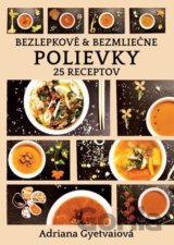 Bezlepkové a bezmliečne polievky