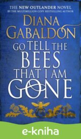 Go Tell the Bees that I am Gone