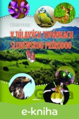 V túlavých topánkach slovenskou prírodou