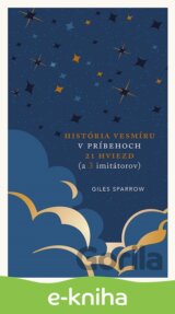 História vesmíru v príbehoch 21 hviezd (a 3 imitátorov)