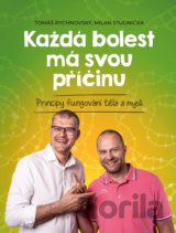 Každá bolest má svou příčinu
