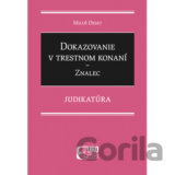 Dokazovanie v trestnom konaní - Znalec