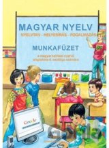 Magyar Nyelv 4 - Munkafüzet (a magyar tanítási nyelvu alapiskola 4. osztálya számára)