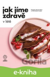Jak jíme zdravě v létě