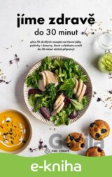 Jíme zdravě do 30 minut