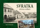 Svratka včera a dnes