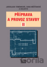 Příprava a provoz stavby II