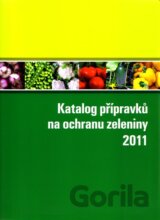 Katalog přípravků na ochranu zeleniny 2011