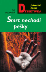 Smrt nechodí pěšky