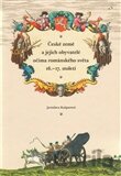 České země a jejich obyvatelé očima románského světa 16. – 17. století