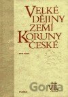 Velké dějiny zemí Koruny české VII. (1526 - 1618)