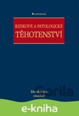 Rizikové a patologické těhotenství