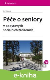 Péče o seniory v pobytových sociálních zařízeních