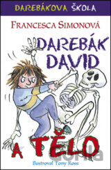 Darebák David a tělo