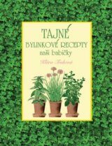 Tajné bylinkové recepty naší babičky