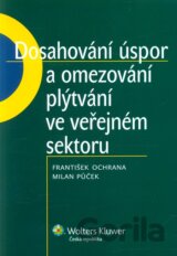 Dosahování úspor a omezování plýtvání ve veřejném sektoru