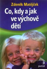 Co, kdy a jak ve výchově dětí