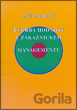 Tvorba hodnoty v zákaznickém managementu