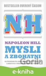 Mysli a zbohatni (pôvodná neskrátená verzia)