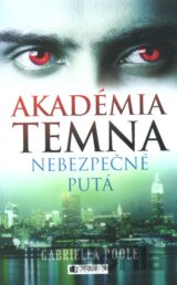 Akadémia temna 2: Nebezpečné putá