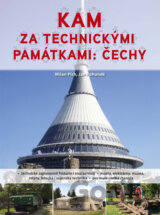 Kam za technickými památkami: Čechy