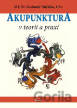 Akupunktura v teorii a praxi