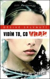 Vidím to, co vrah