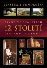Život ve staletích - 12. století