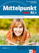 Mittelpunkt B2.1 NEU- Učebnice s PS lekce 1-6