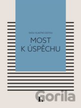 Most k úspěchu