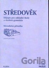 Středověk pro ZŠ a VG dle RVP - metodická příručka