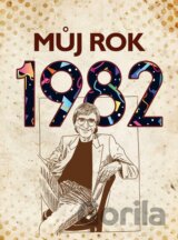 Můj rok 1982
